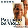 Focus - O Essencial de Paulinho da Viola