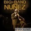 Pavel Nunez - Big Band Nuñez (Live)