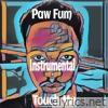 Paw Fum - Touch Me (Instrumental) - Single