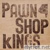 Pawnshop Kings - PawnShop kings - EP