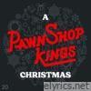 A PawnShop Kings Christmas