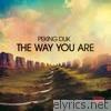 The Way You Are - EP