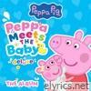 Peppa Meets the Baby: The Deluxe Album