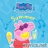 Peppa Pig Nursery Rhymes: Summer - EP