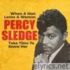 When a Man Loves a Woman / Take Time to Know Her (Rerecorded Version) - Single