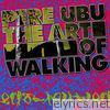 Pere Ubu - The Art of Walking