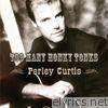 Perley Curtis - Too Many Honky Tonks