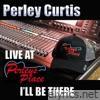 Live at Perley's Place, Vol. 3 - I'll Be There