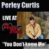 Live at Perley's Place, Vol. 13 - You Don't Know Me