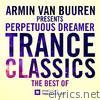 Perpetuous Dreamer - Trance Classics - The Best of (Armin van Buuren Presents)