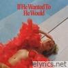 If He Wanted To He Would (from the La La Room) - Single