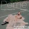 Perrie - Forget About Us (Acoustic) - Single