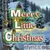 Merry Little Christmas
