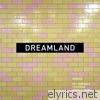 Pet Shop Boys - Dreamland (feat. Years & Years) [remixes] - EP