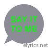 Say It to Me - EP