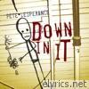 Pete Lesperance - Down in It