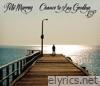 Chance to Say Goodbye