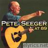 Pete Seeger - At 89