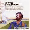 Pete Seeger - The World of Pete Seeger