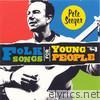 Pete Seeger - Folk Songs for Young People