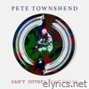 Pete Townshend - Can't Outrun The Truth - Single