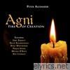 Agni, Fire of Creation