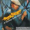 Peter Brown - A Fantasy Love Affair