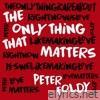 The Only Thing That Matters - Single