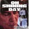 Oh Shining Day - Single