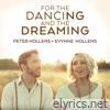 For the Dancing and the Dreaming (feat. Evynne Hollens) - Single