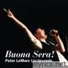 Peter Lemarc - Buona Sera! Peter LeMarc Livslevande