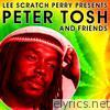 Lee Scratch Perry Presents Peter Tosh & Friends