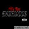 Enormous
