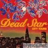 Dead Star City Tours