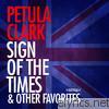 Petula Clark - Sign of the Times & Other Favorites (Remastered) [Re-recorded Version]