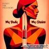 My Body My Choice - Single