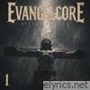 EvangelCore 1