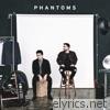 Phantoms - Phantoms