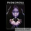 Phenomena - Phenomena