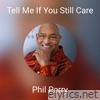 Tell Me If You Still Care - Single