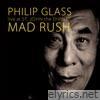 Philip Glass: Mad Rush (from the album The Last Dalai Lama?) [Live at St. John the Divine] - EP