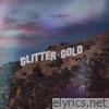Glitter & Gold - Single