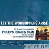 Let the Worshippers Arise (Performance Track) - EP