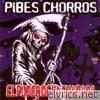 Pibes Chorros - El Poder de la Guadaña