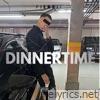 Dinnertime - Single