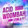 Acid Woombah - EP