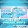 Dark Seas - Single
