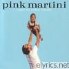 Pink Martini - Hang On Little Tomato