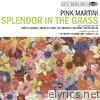 Pink Martini - Splendor In the Grass