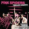 Pink Spiders - Teenage Graffiti